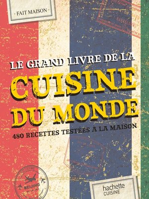 cover image of Le grand livre de la cuisine du monde
